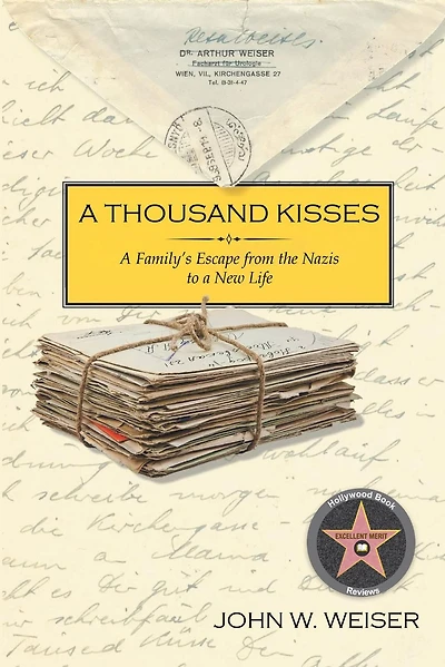 a Thousand Kisses: Family's Escape From the Nazis to New Life