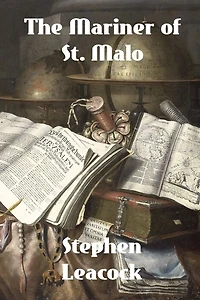 The Mariner Of St. Malo A Chronicle Voyages Jacques Cartier