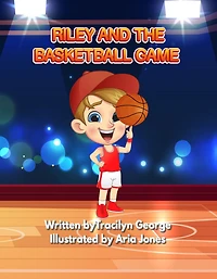 Riley and the Basketball Game