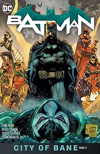 Batman Vol. 13: The City of Bane Part 2