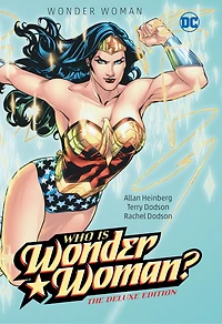 Wonder Woman: Who Is Woman The Deluxe Edition