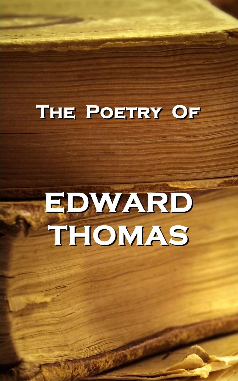 The Poetry of Edward Thomas