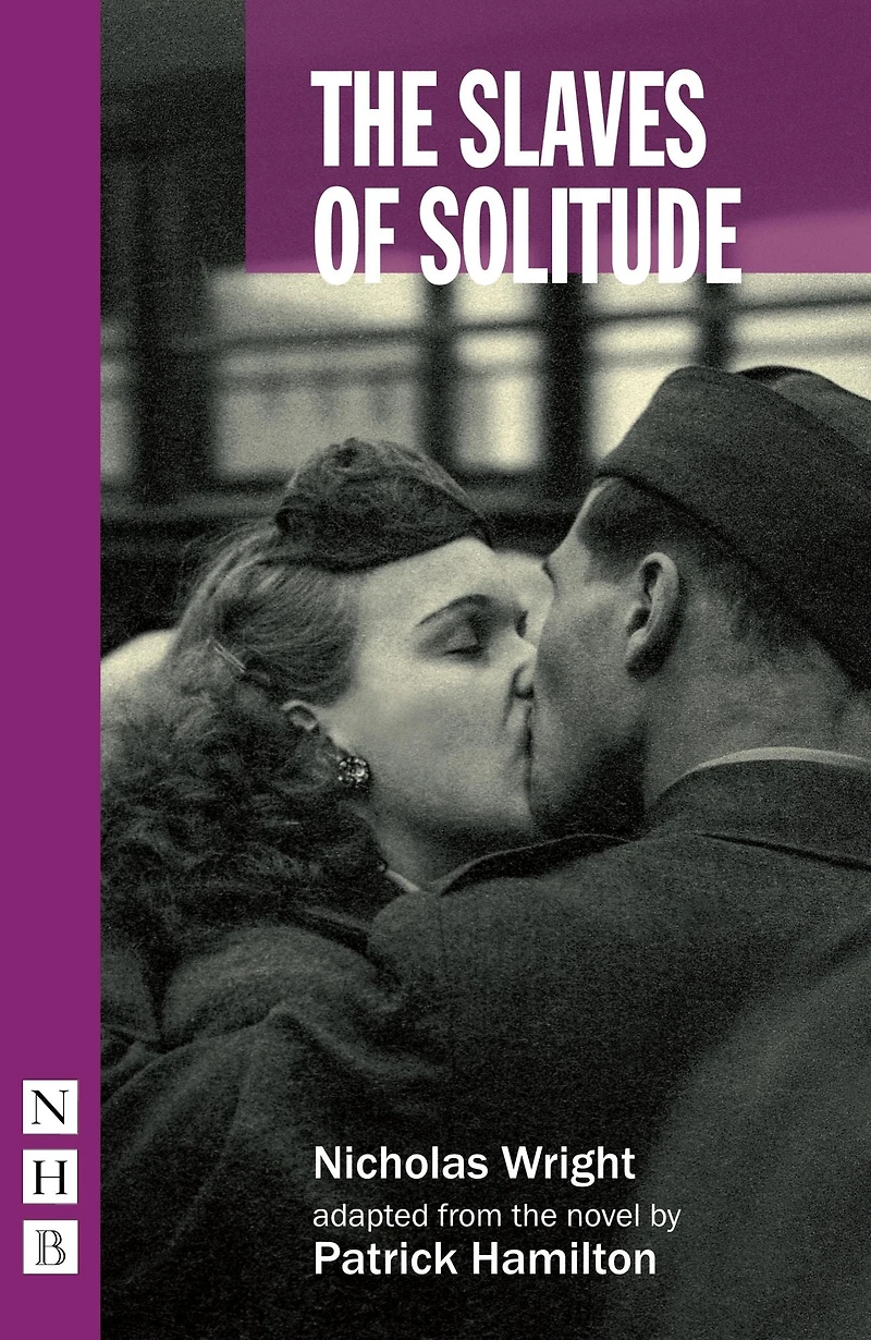 The Slaves of Solitude (NHB Modern Plays)
