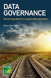 Data Governance: Governing data for sustainable business