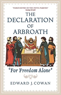 The Declaration of Arbroath: For Freedom Alone'