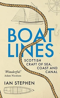 Boatlines: Scottish Craft of Sea, Coast and Canal