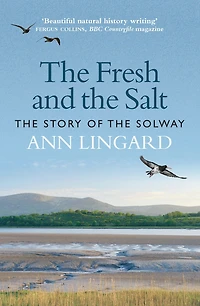 the Fresh and Salt: Story of Solway