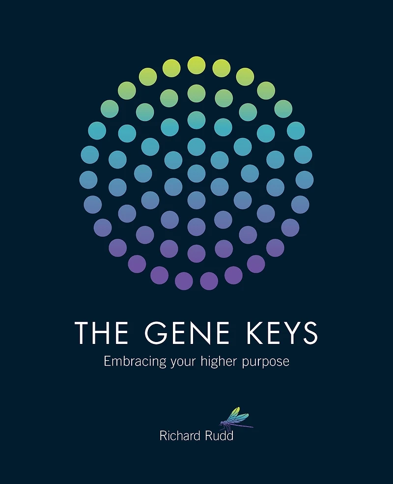 The Gene Keys (Special Anniversary Edition): Embracing Your Higher Purpose