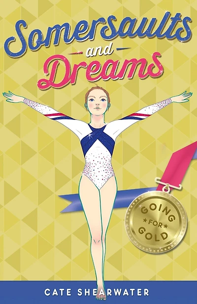 Somersaults and Dreams: Going for Gold (Somersaults Dreams)