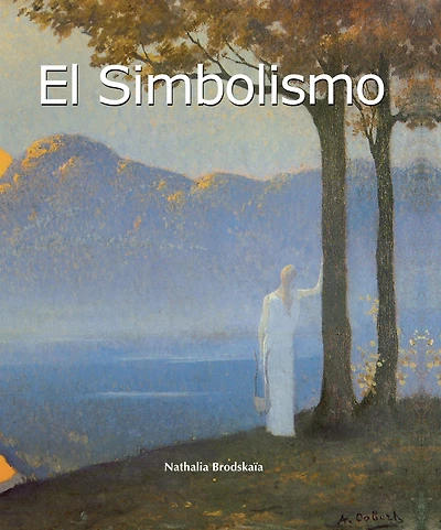 El Simbolismo: Misterio, alegoría y la búsqueda de lo invisible