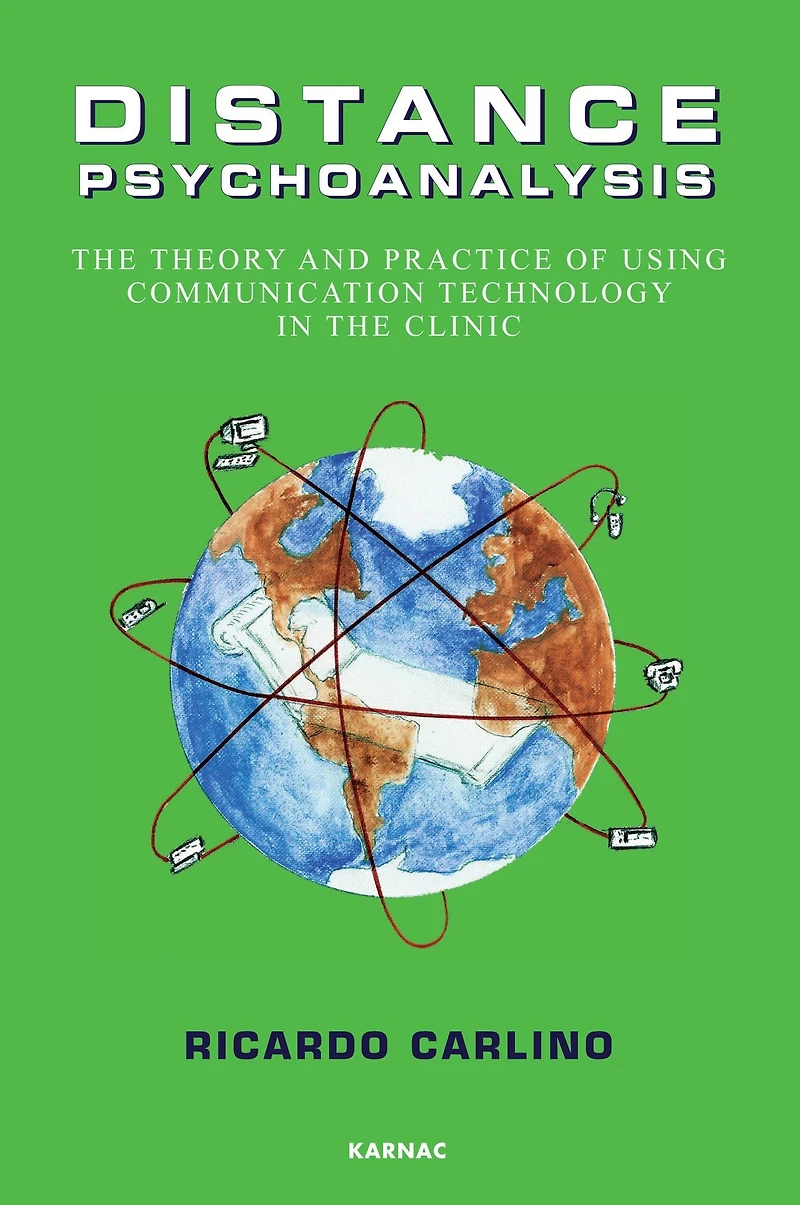 Distance Psychoanalysis: the Theory and Practice of Using Communication Technology Clinic