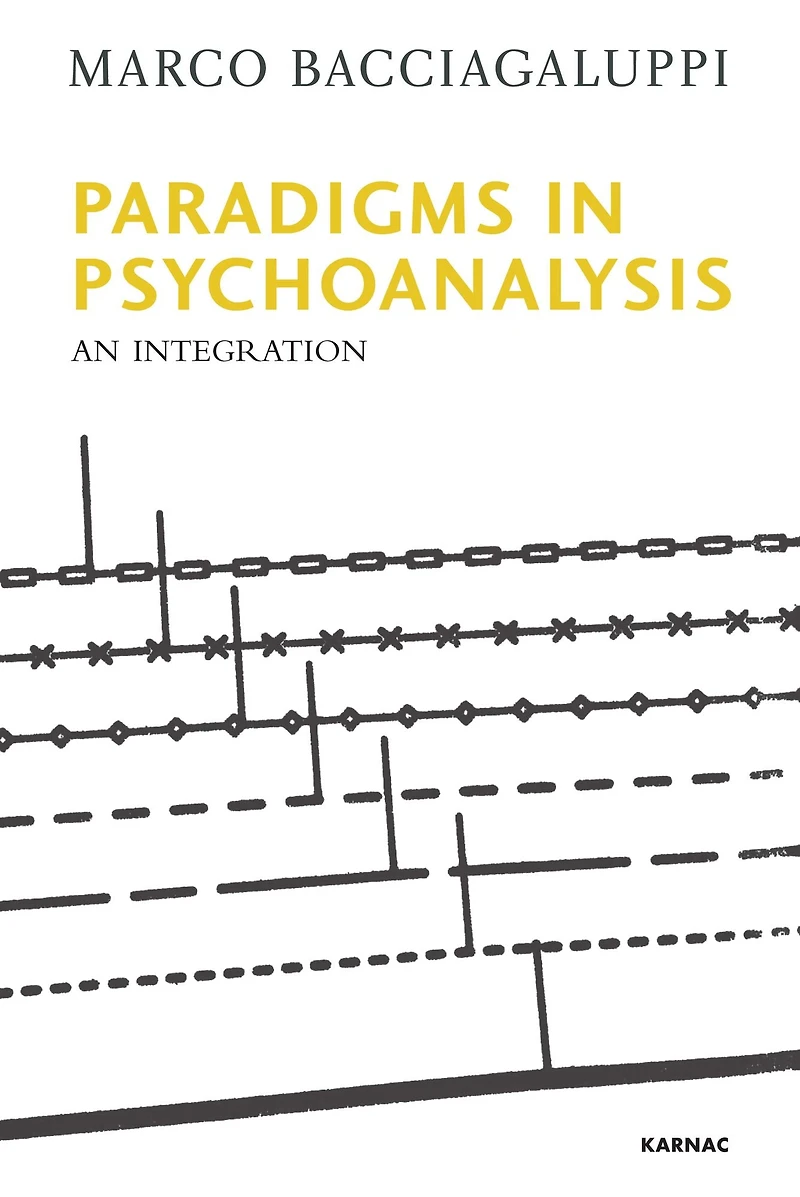 Paradigms Psychoanalysis: An Integration