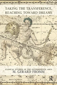 Taking the Transference, Reaching Toward Dreams: Clinical Studies Intermediate Area