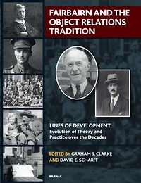 Fairbairn and the Object Relations Tradition
