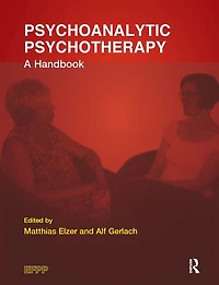 Psychoanalytic Psychotherapy: A Handbook