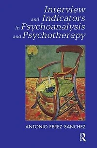 Interview and Indicators Psychoanalysis Psychotherapy