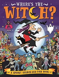 Where's the Witch?: A Spooky Search Book