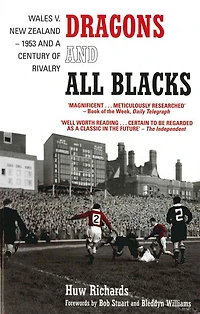 Dragons and All Blacks: Wales v. New Zealand - 1953 and a Century of Rivalry