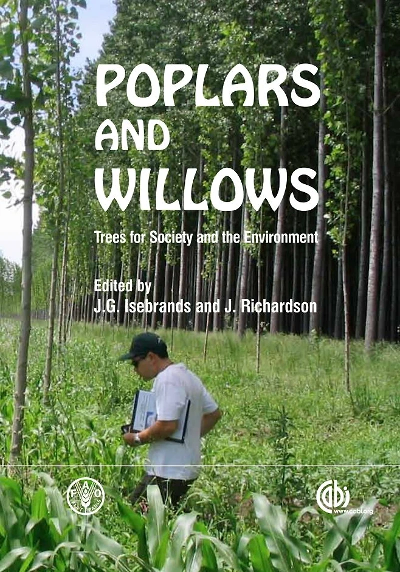Poplars and Willows: Trees for Society the Environment