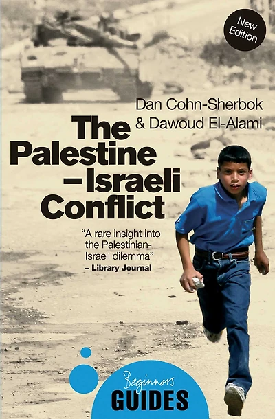 The Palestine-Israeli Conflict: A Beginner's Guide