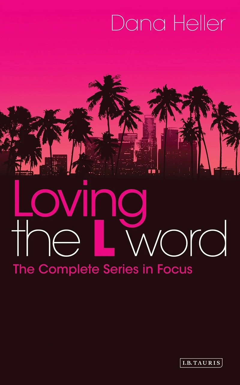 Loving The L Word: Complete Series Focus