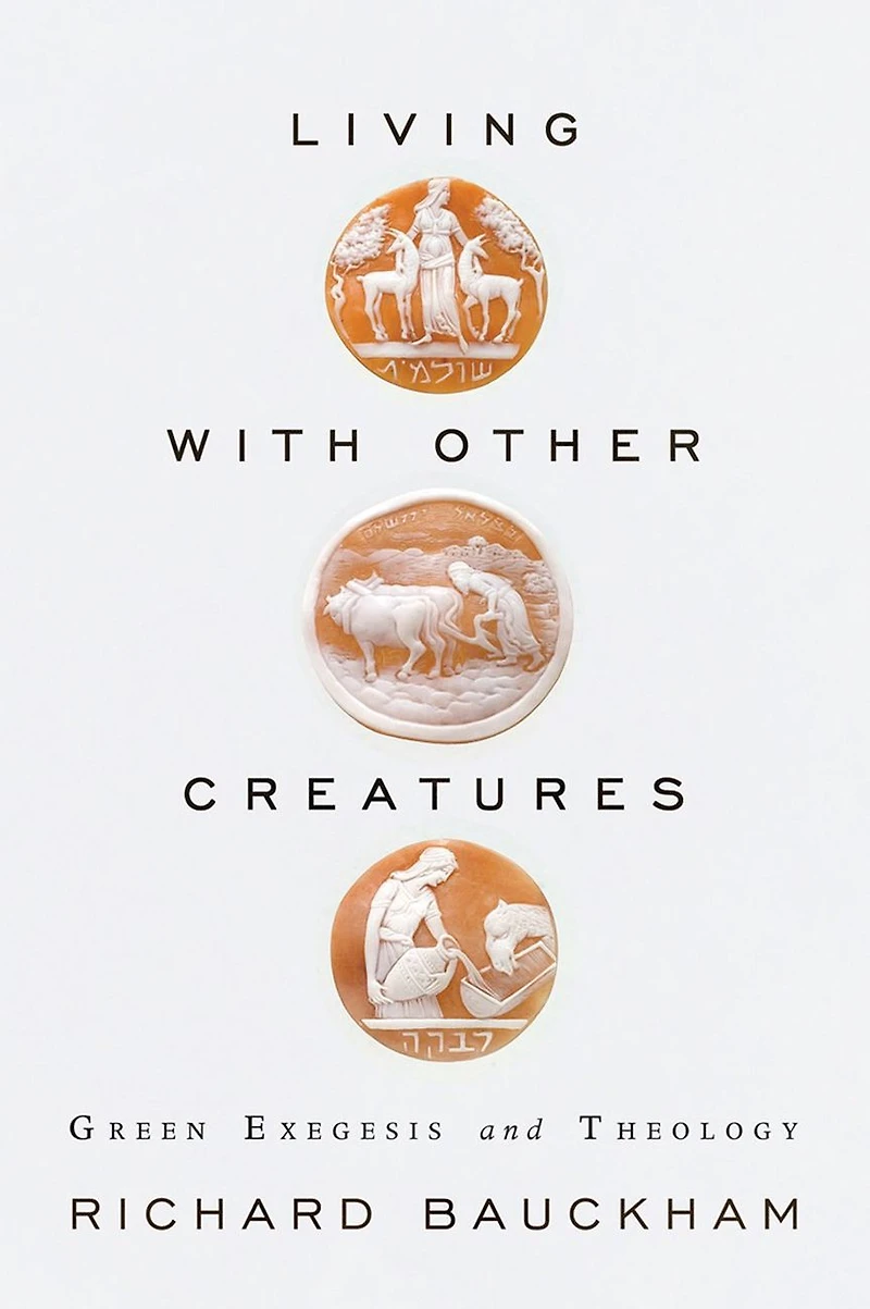 Living With Other Creatures: Green Exegesis and Theology