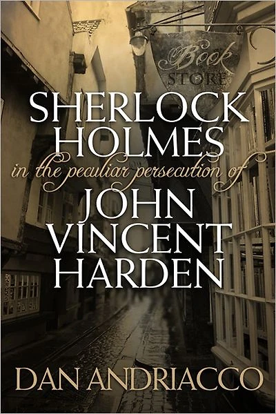 Sherlock Holmes: The Peculiar Persecution of John Vincent Harden