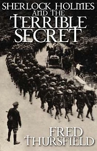 Sherlock Holmes and the Terrible Secret