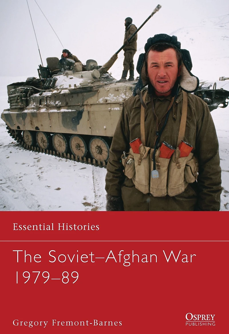 The Soviet-Afghan War: 1979-89
