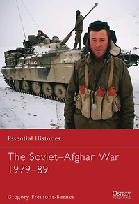 The Soviet-Afghan War: 1979-89