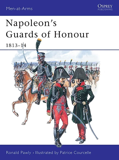 Napoleon's Guards of Honour: 1813-14