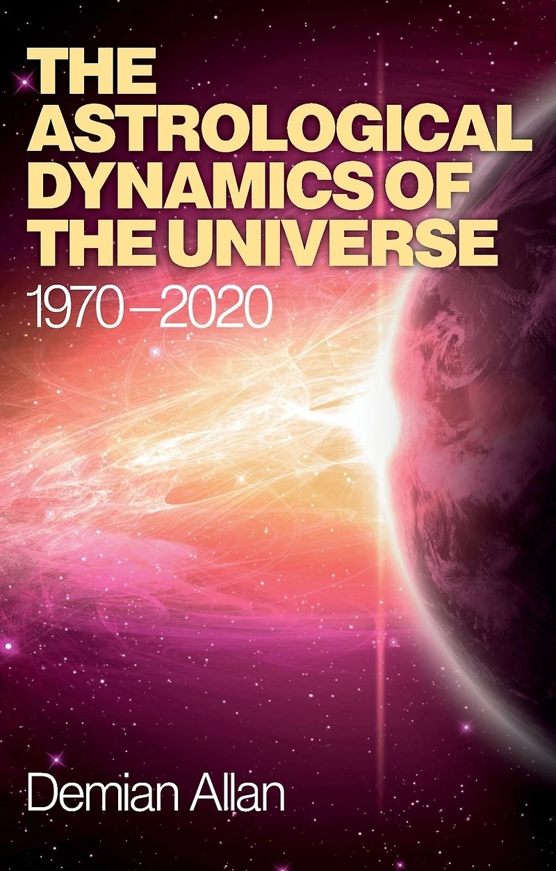 Astrological Dynamics of the Universe: 1970 -2020