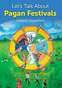 Let's Talk About Pagan Festivals