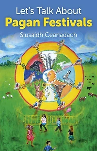 Let's Talk About Pagan Festivals