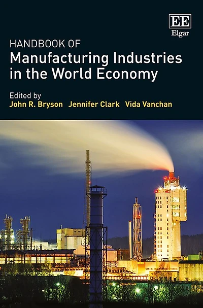 Handbook of Manufacturing Industries the World Economy