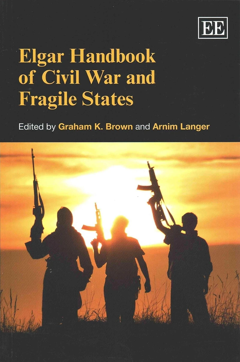 Elgar Handbook of Civil War and Fragile States
