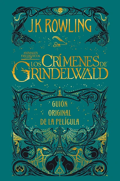 Los crímenes de Grindelwald. Guion Original la película / The Crimes of Grindelwald: Screenplay