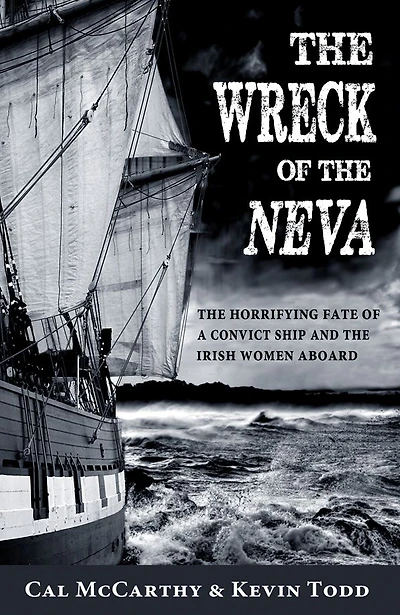 the Wreck of Neva: Horrifying Fate a Convict Ship and Women Aboard