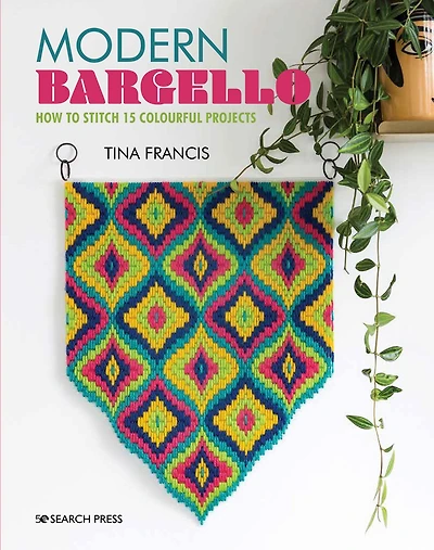 Modern Bargello: How to stitch 15 colourful projects