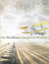 Eric Ravilious: Imagined Realities