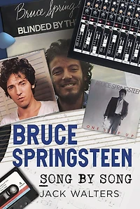Bruce Springsteen - Song by Song