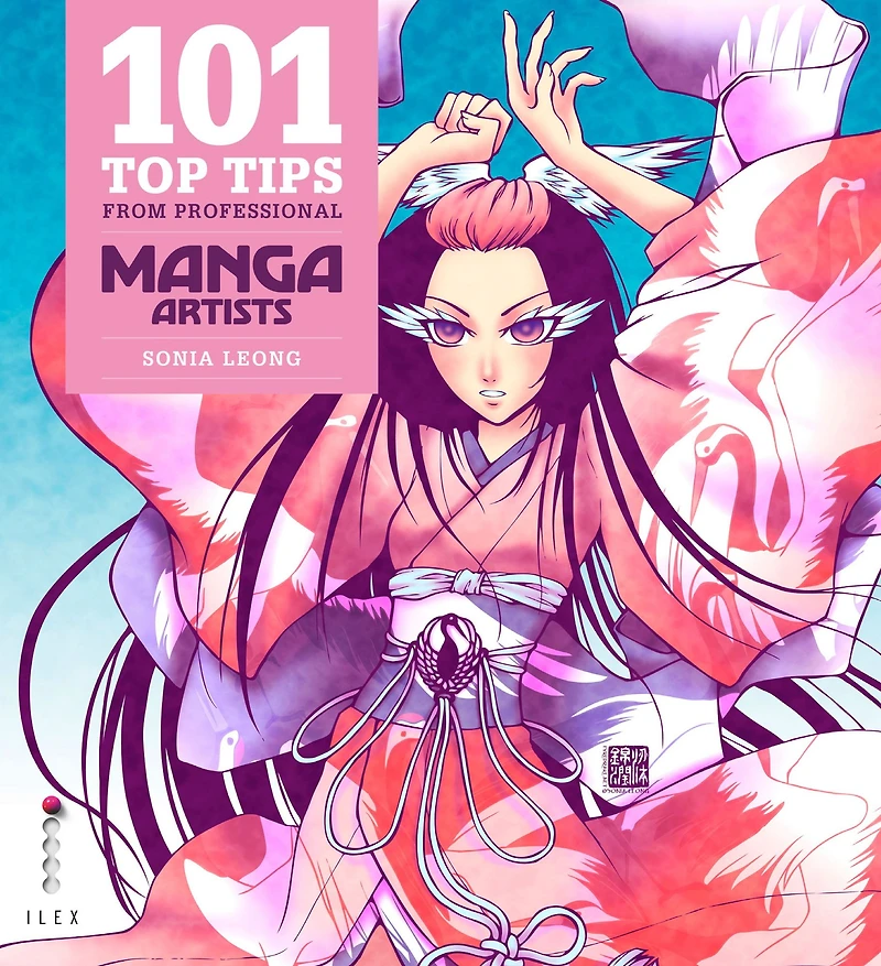 101 Top Tips from Professional Manga Artists