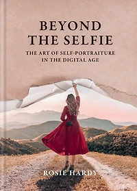 Beyond the Selfie: Art of Self Portraiture Digital Age