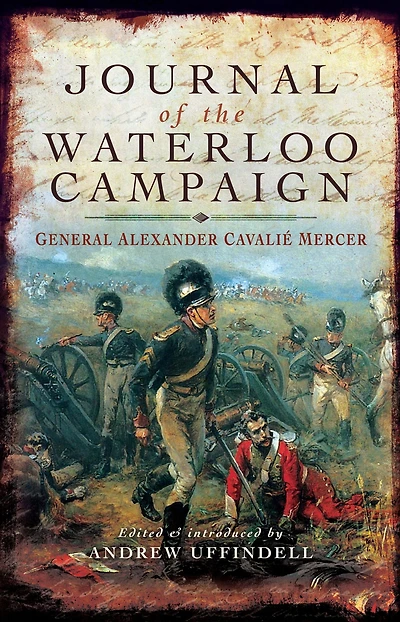 Journal Of The Waterloo Campaign