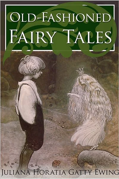 Old-Fashioned Fairy Tales