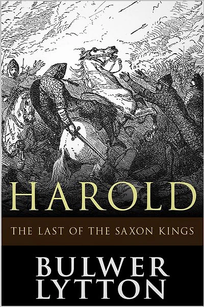 Harold: the Last of Saxon Kings (Volume IX)
