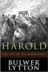 Harold: the Last of Saxon Kings (Volume IX)
