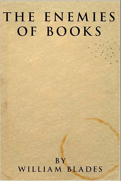The Enemies Of Books