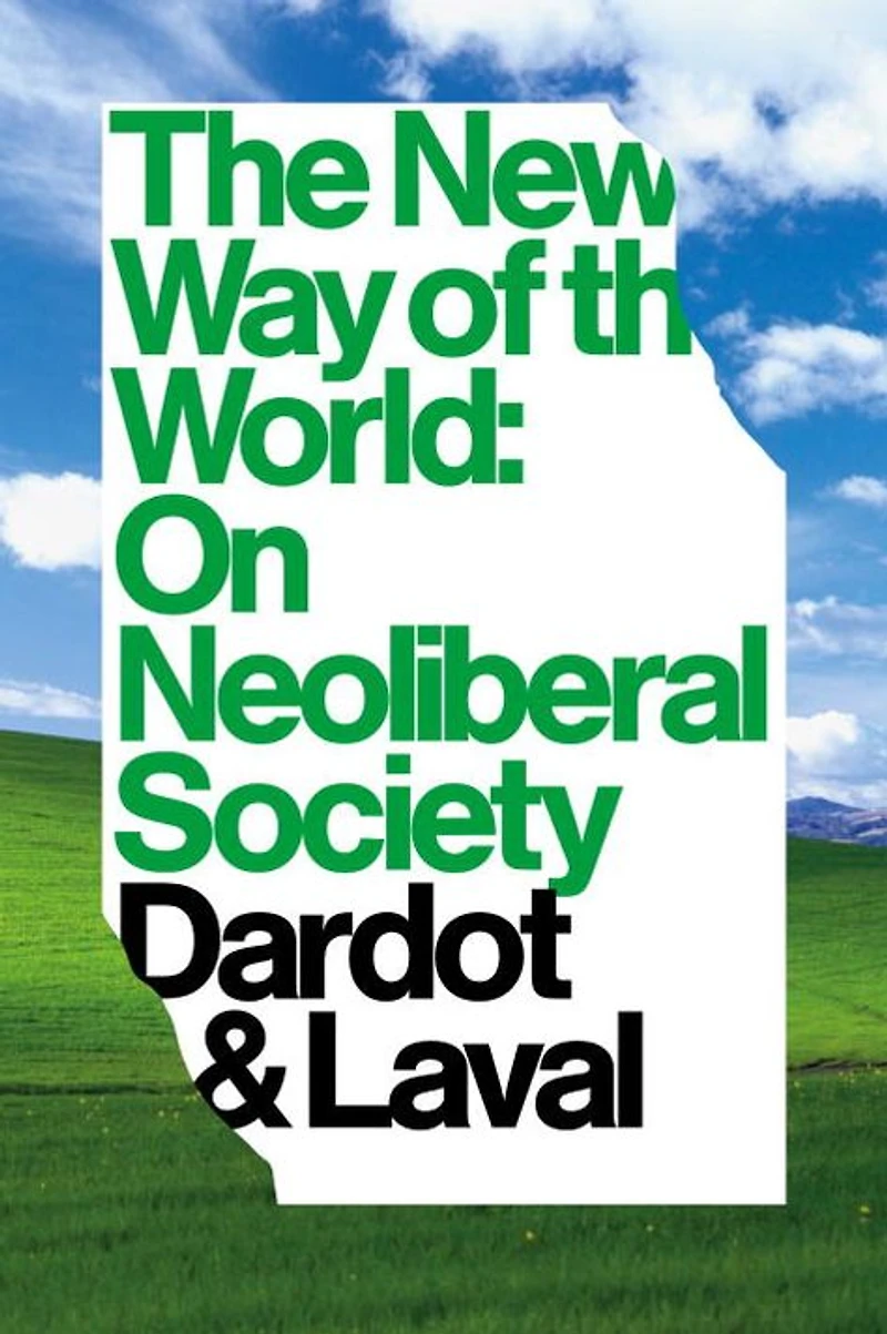 the New Way of World: On Neoliberal Society
