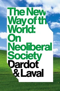 the New Way of World: On Neoliberal Society